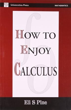 How to enjoy Calculus