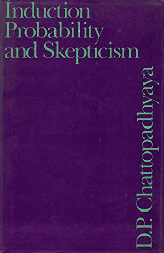 Induction Probability And Skepticism [Hardcover] D.P. Chattopadhyaya