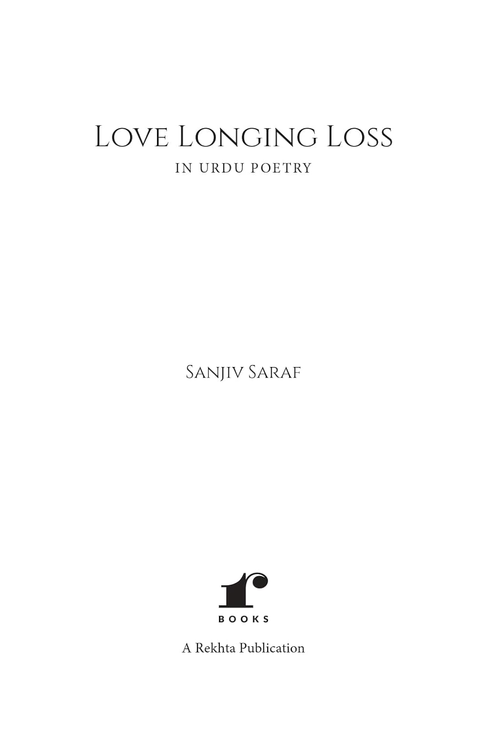 Love Longing Loss (In Urdu Poetry)