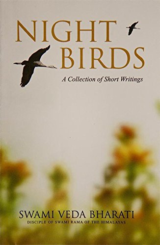 Night Birds: Short Writings of Swami Veda Bharati