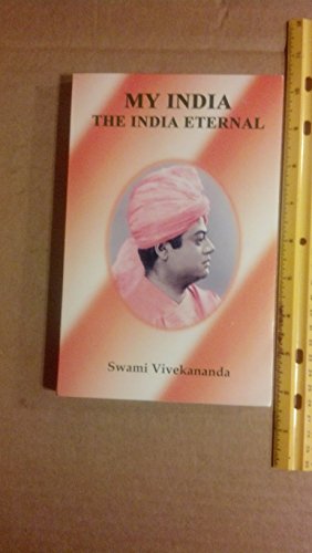 My India : The India Eternal [Paperback] Vivekananda, Swami
