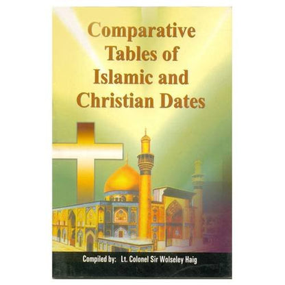 Comparative Tables of Islamic and Christian Dates