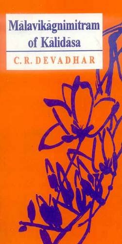 Kalidasa's Malavikagnimitram [Paperback] C.R. Devadhar