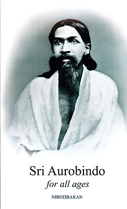 Sri Aurobindo for All Ages [Paperback] Nirodbaran