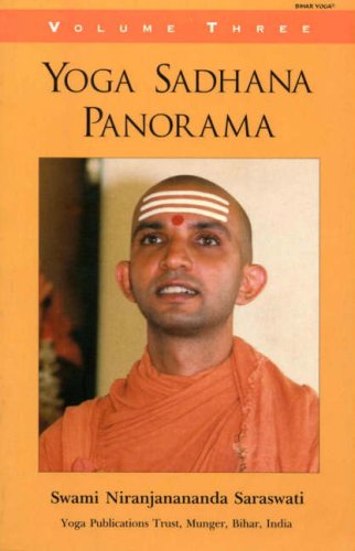 Yoga Sadhana Panorama: vol. 3 [Paperback] Swami Niranjanananda Saraswati