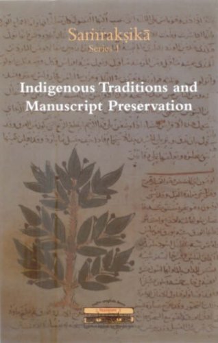 Indigenous Methods and Manuscript Preservation (Samraksika Series) [Hardcover] Anupan Sah