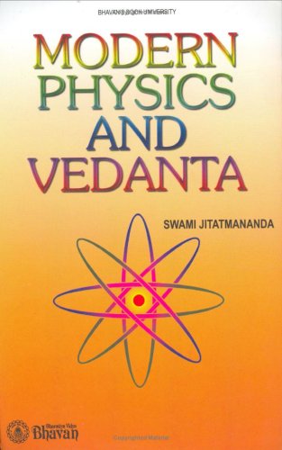 Modern Physics and Vedanta Swami Jitatmananda
