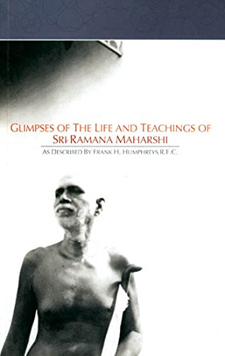 Glimpses of the life and teachings of Bhagavan Sri Ramana Maharshi Humphreys, Frank H
