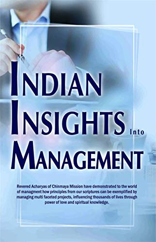 Indian Insights into Management [Unknown Binding] Compilation - Central Chinmaya Mission Trust