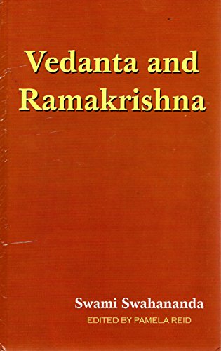 Vedanta and Ramakrishna [Hardcover] Swami Swahananda and Pamela Reid