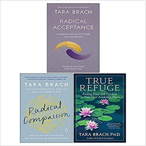 By Tara Brach (True Refuge, Radical Compassion, Radical Acceptance)3 Books Collection