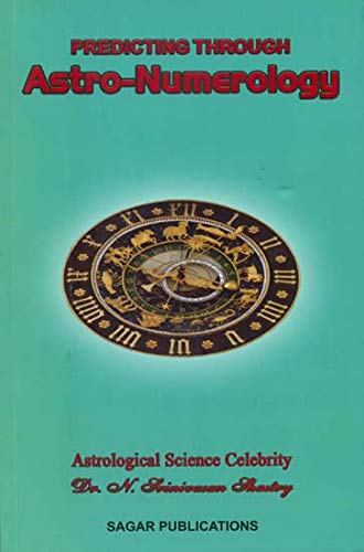 Predicting Through Astro-Numerology [Paperback] Dr. N. Srinivasan Shastry