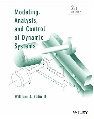 Modelling Analysis and Control of Dynamic Systems 2nd edn