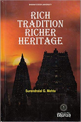 Rich Tradition Richer Heritage [Hardcover] Surendralal G. Metha