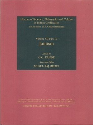 Jainism (History of Science, Philosophy and Culture in Indian Civilization) [Hardcover] Pande, G. C. and Mehta, Mukul Raj