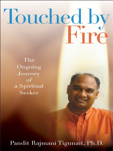 Touched By Fire (My Spiritual Quest and Life With Sri Swami Rama)