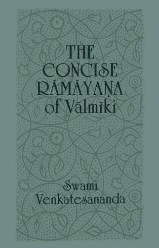 The Concise Ramayana of Valmiki [Paperback] Swami Venkatesananda