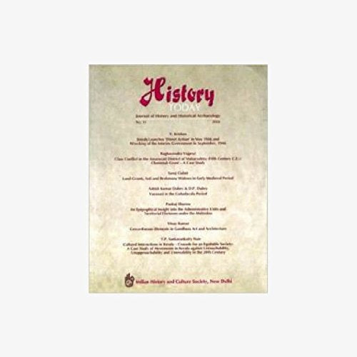 History Today (Vol. 11: 2010) Â Journal of the Indian History and Culture Society [Paperback] Vandana Kaushik