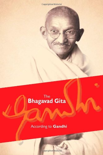 The Bhagavad Gita: According to Gandhi [Paperback] M. K. Gandhi