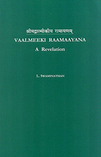 Vaalmeeki Raamaayana: A Revelation [Paperback] L. Swaminathan