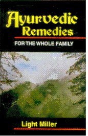 Ayurvedic Remedies For the Whole Family [Paperback] Miller, Light