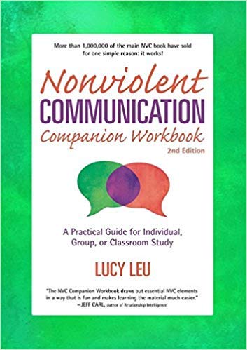 NONVIOLENT COMMUNICATION - The complementary workbook to&nbsp;Nonviolent Communication