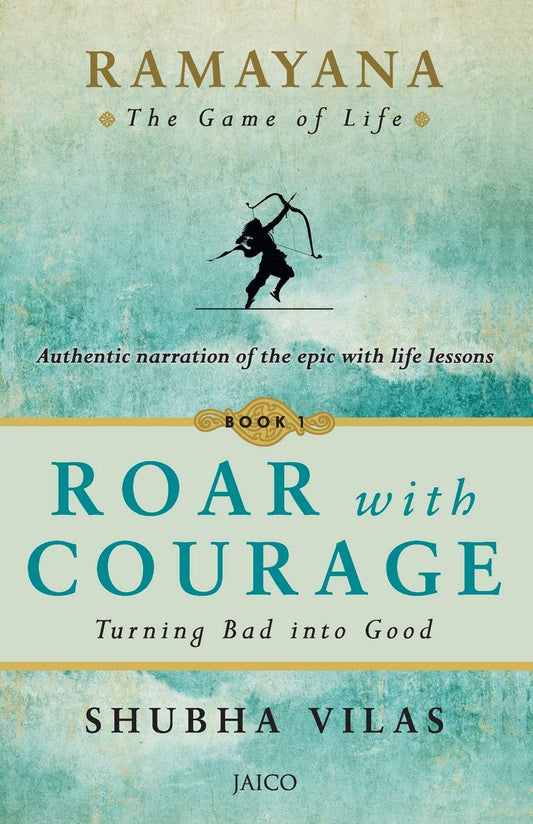 Ramayana: The Game of Life - Roar with Courage Book 1