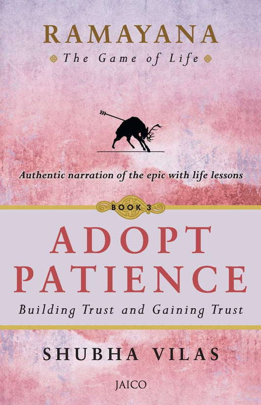Ramayana: The Game of Life - Adopt Patience Book 3