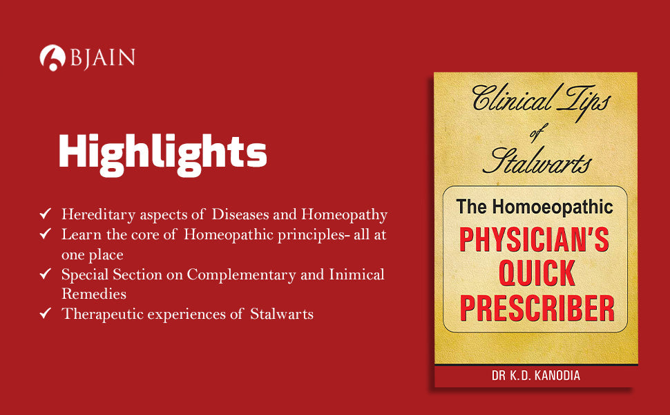 The Homeopathic Physician's Quick Prescriber - Clinical Tips of Stalwarts