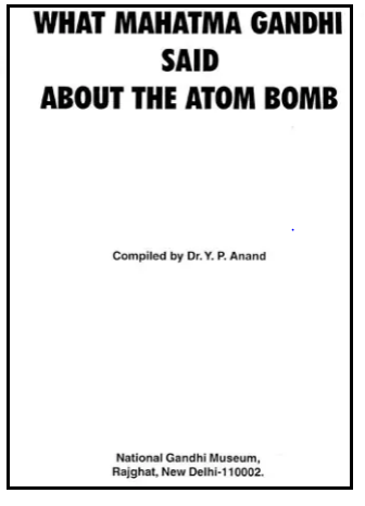 What Mahatma Gandhi Said About The Atom Bomb