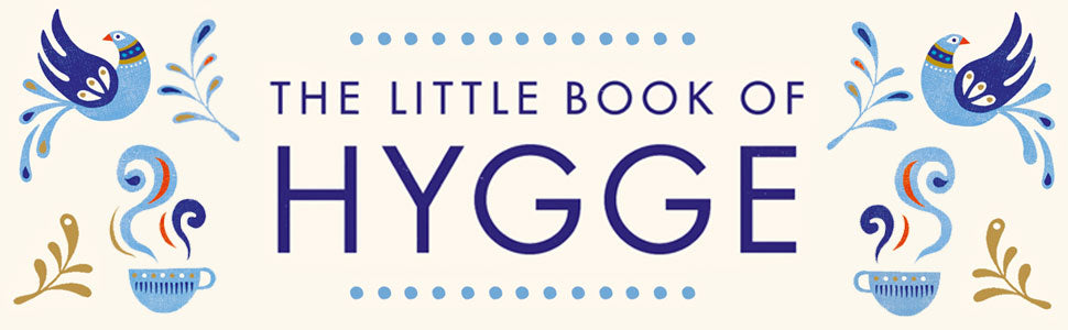 The Little Book of Hygge