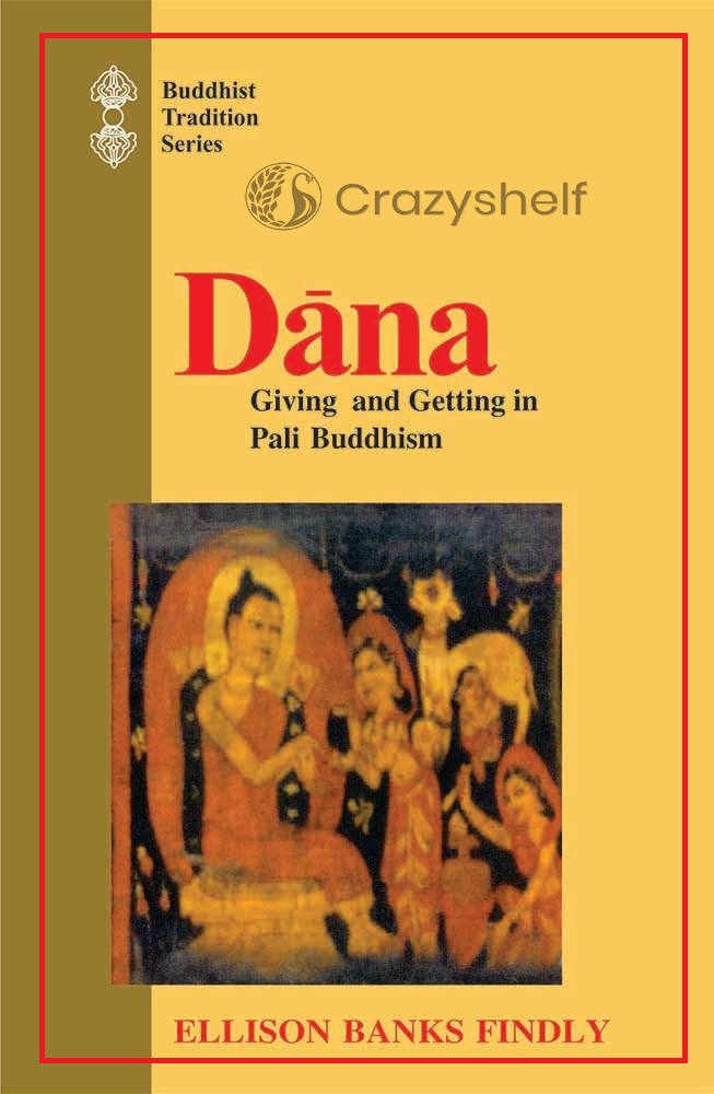 Dana: Giving and Getting in Pali Buddhism