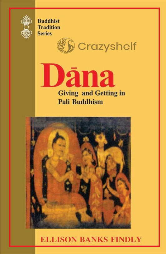 Dana: Giving and Getting in Pali Buddhism