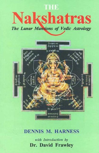 The Nakshatras - The Lunar Mansions of Vedic Astrology Introduction [Paperback] David Frawley
