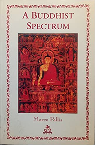 A Buddhist Spectrum (by Marco Pallis) Paperback