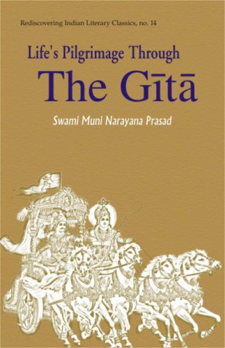 Life's Pilgrimage Through the Gita [Hardcover] Muni Narayana Prasad