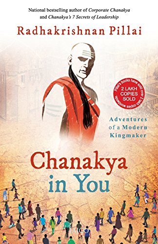 Chanakya in You [Paperback] Radhakrishnan Pillai