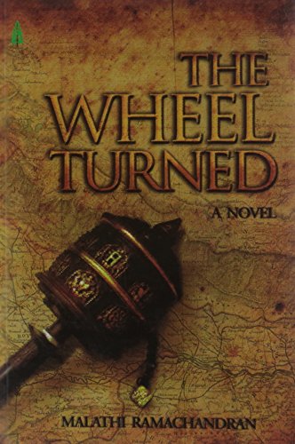 The Wheel Turned [Paperback] Malathi Ramachandran