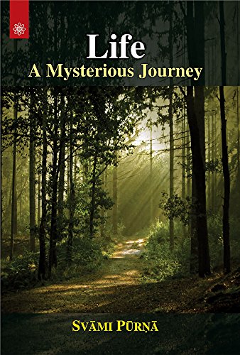 Life: A Mysterious Journey [Paperback] Svami Purna