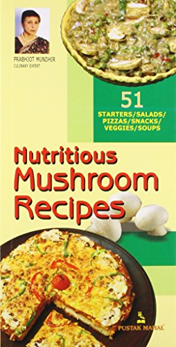 Nutritious Mushroom Recipes [Paperback] Prabhjot Mundhir