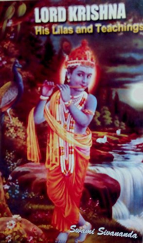 Lord Krishna His Lilas and Teachnings [Paperback] Swami Sivananda