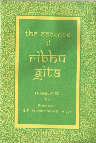 The Essence of Ribhu Gita [Paperback] Bhagavan Sri Ramana Maharishi and N. R. Krishnamoorthi Aiyer