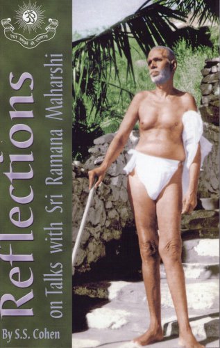 Reflections: On Talks with Sri Ramana Maharshi Cohen, S.S.