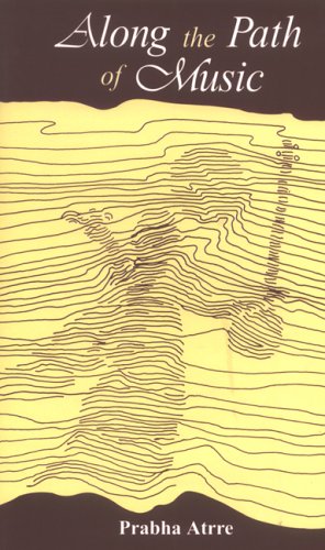 Along the Path of Music [Hardcover] Atrre , Prabha