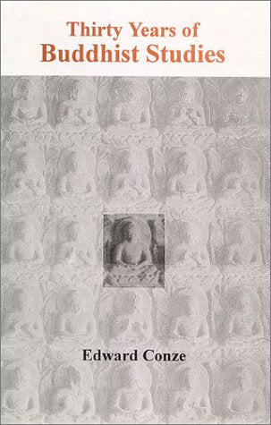 Thirty Years of Buddhist Studies [Hardcover] Conze, Edward