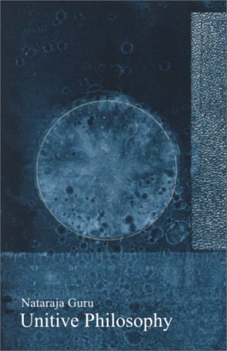 Unitive Philosophy [Hardcover] Guru Nataraja