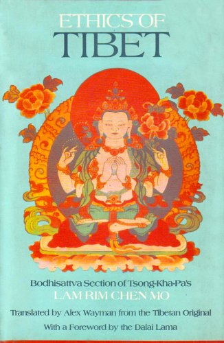 Ethics of Tibet: Bodhisattva Section of Tsong-Kha-Pa's " Lam Rim Chen Mo " (Rin Chin Mo Bibliotheca Indo-Buddhica) [Hardcover] Tson-kha-pa Blo-bzan-grags-pa and Alex Wayman