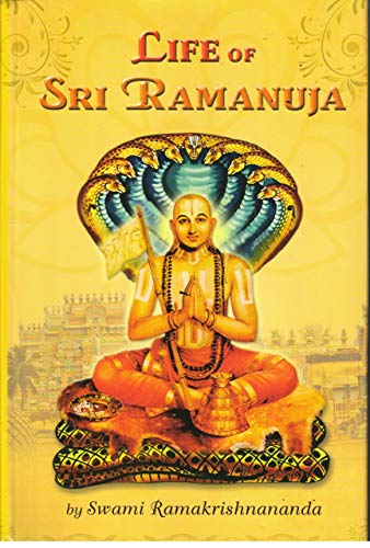 Life of Sri Ramanuja [Hardcover] Ramakrishnananda, Swami. Swami Budhananda (translator)