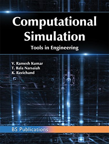 Computational Simulation : Tools in Engineering