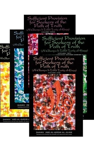 Sufficient Provision for Seekers of the Path of Truth (Al Ghunya li Talibin Tariq al-Haqq) (5 Volume Set)
